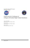 Check-Cases for Verification of 6-Degree-Of-Freedom Flight Vehicle Simulations