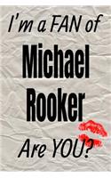 I'm a Fan of Michael Rooker Are You? Creative Writing Lined Journal: Promoting Fandom and Creativity Through Journaling...One Day at a Time