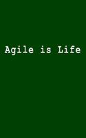 Agile Is Life