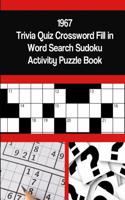 1967 Trivia Quiz Crossword Fill in Word Search Sudoku Activity Puzzle Book