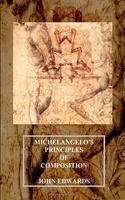 Michelangelo's Principles of Composition