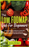 The Low FODMAP Diet For Beginners