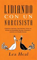 Lidiando con un Narcisista