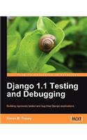 Django 1.1 Testing and Debugging