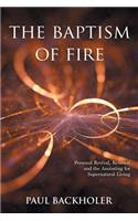 Baptism of Fire, Personal Revival