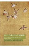 Great Faith, Great Wisdom