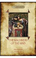 Machinery of the Mind