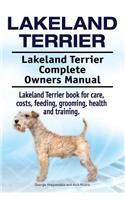 Lakeland Terrier. Lakeland Terrier Complete Owners Manual. Lakeland Terrier book for care, costs, feeding, grooming, health and training.