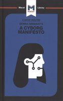 An Analysis of Donna Haraway's A Cyborg Manifesto