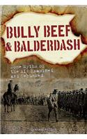 Bully Beef & Balderdash: Some Myths of the Aif Examined and Debunked