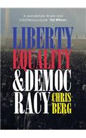 Liberty, Equality & Democracy