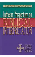 Lutheran Perspectives on Biblical Interpretation