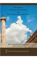 Athenagoras' Embassy for the Christians and on the Resurrection of the Dead: Edited with Notes and Commentary by Rev. Aaron SIMMs