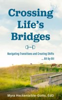 Crossing Life's Bridges