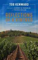 Reflections of a Vintner: Stories and Seasonal Wisdom from a Lifetime in Napa Valley