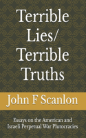 Terrible Lies/ Terrible Truths