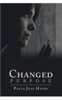 Changed Purpose