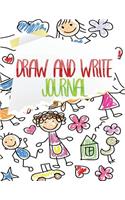 Draw And Write Journal: Writing Drawing Journal For Kids