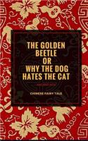 The Golden Beetle or Why the Dog Hates the Cat