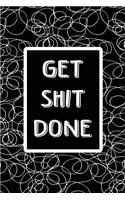 Bullet Journal Notebook Get Shit Done - White Scribbles on Black