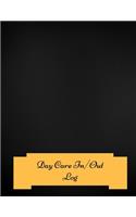 Day Care In/Out Log: Large 8.5 Inches By 11 Inches Log Book For Boys And Girls. Track the attendance of Children at your facility Paperback - January 16, 2018