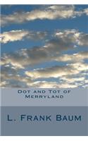 Dot and Tot of Merryland