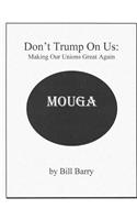 Don't Trump On Us