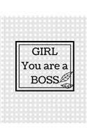Girl You Are A Boss