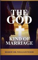 God Kind of Marriage
