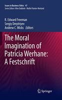 Moral Imagination of Patricia Werhane: A Festschrift