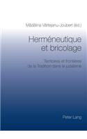 Herméneutique et bricolage