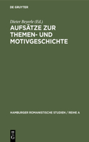 Aufsätze Zur Themen- Und Motivgeschichte: Festschrift Für Hellmuth Petriconi Zum Siebzigsten Geburtstag Am 1. April 1965 Von Seinen Hamburger Schülern