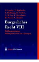 Burgerliches Recht VIII. Prufungstraining. Fallrepetitorium Mi T Losungen