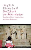Die Zukunft Der Reformierten