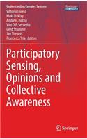 Participatory Sensing, Opinions and Collective Awareness