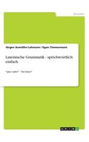 Lateinische Grammatik - sprichwörtlich einfach