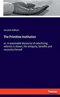 Primitive Institution