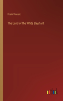 Land of the White Elephant