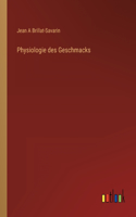 Physiologie des Geschmacks
