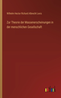 Zur Theorie der Massenerscheinungen in der menschlichen Gesellschaft