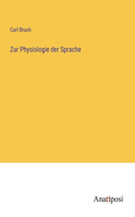 Zur Physiologie der Sprache