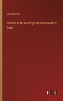 Chemin de fer électrique des boulevards a Paris