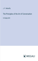 Principles of the Art of Conversation