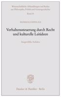 Verhaltenssteuerung Durch Recht Und Kulturelle Leitideen