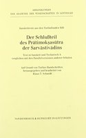 Der Schlussteil Des Pratimoksasutra Der Sarvastivadins: Text in Sanskrit Und Tocharisch a Verglichen Mit Den Parallelversionen Anderer Schulen. Aufgrund Von Turfan-Handschriften