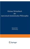 Kleines Wörterbuch Der Marxistisch-Leninistischen Philosophie