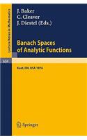 Banach Spaces of Analytic Functions.: Proceedings of the Pelzczynski Conference Held at Kent State University, July 12-16, 1976.