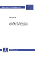 Vorlaeufiger Rechtsschutz im Kommunalverfassungsstreit