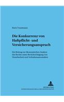 Die Konkurrenz Von Haftpflicht- Und Versicherungsanspruch