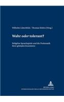 Wahr «Oder» Tolerant?